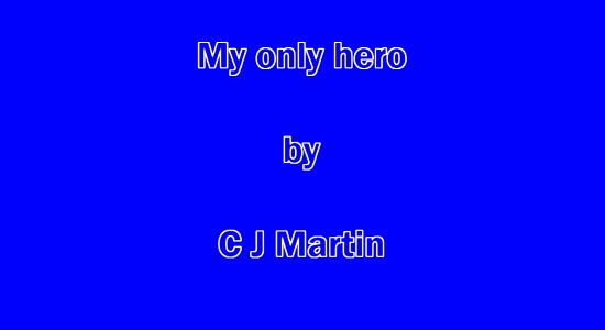 My only hero